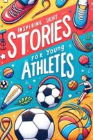 Inspiring Short Stories For Young Athletes