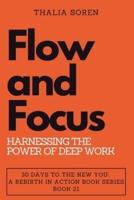 Flow and Focus