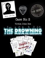 Case 2 - The Drowning
