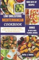 Low Cholesterol Mediterranean Diet Cookbook 2024