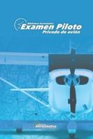 Examen Piloto Privado De Avión. Guida Aeronáutica,
