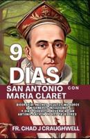 9 DÍAS Con San Antonio María Claret