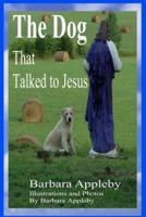 The Dog That Talked to Jesus