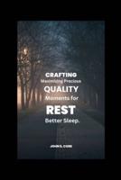 Crafting Quality Rest