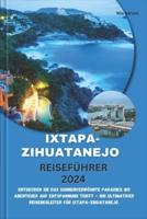 Ixtapa-Zihuatanejo Reiseführer 2024