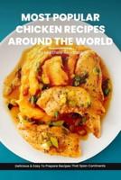 Most Popular Chicken Recipes From Around The World Cookbook