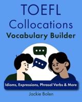 TOEFL Collocations Vocabulary Builder