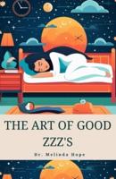 The Art of Good Zzz's