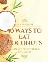 50 Ways to Eat Coconuts