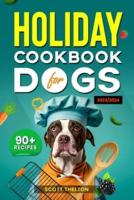 Holiday Cookbook for Dogs