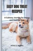 Easy Dog Treat Recipes