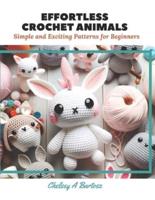 Effortless Crochet Animals