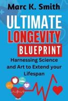 Ultimate Longevity Blueprint