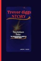 Trevor Diggs Story