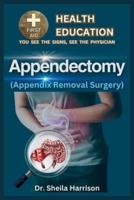 Appendectomy(Appendix Removal Surgery)