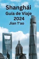Shanghái Guía De Viaje 2024