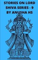 Stories on Lord Shiva Series-9