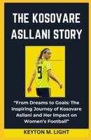 The Kosovare Asllani Story