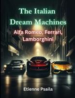 The Italian Dream Machines