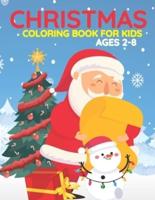 Christmas Coloring Book For Kids Ages 2-8