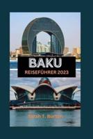 Baku Reiseführer 2023