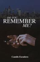 Do You Remember Me?