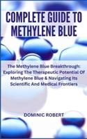 Complete Guide to Methylene Blue