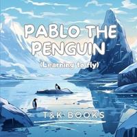 Pablo The Penguin