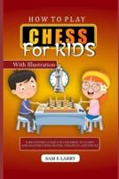 How to Play Chess for Kids