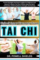 Unlock Inner Harmony From TAI CHI