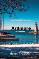 The Traveler's Guide to Ardmore, Oklahoma