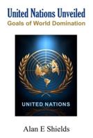 United Nations Unveiled