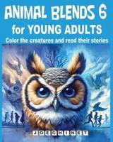 Animal Blends 6 for Young Adults