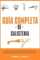 Guía Completa De Calistenia