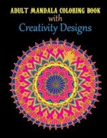 Adult Mandala Coloring Book With Creativity Designs