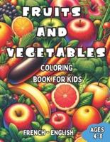 French - English Fruits and Vegetables Coloring Book for Kids Ages 4-8