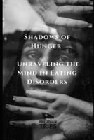 Shadows of Hunger