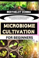 Microbiome Cultivation for Beginners