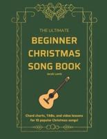 The Ultimate Beginner Christmas Songbook
