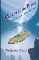 Riders of the Dream, Volume Four