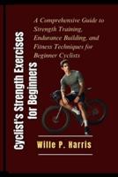 Cyclist's Strength Exercises for Beginners