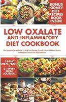 Low Oxalate Anti-Inflammatory Diet Cookbook