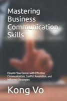 Mastering Business Communication Skills
