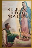 St. Juan DiЕgo Novena Prayers