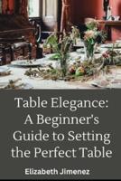 Table Elegance 101