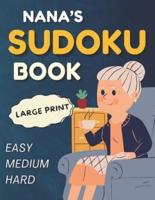 Nana's Sudoku Book - 300 Easy to Hard Puzzles