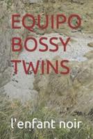 Equipo Bossy Twins