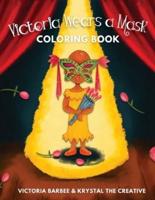 Victoria Wears A Mask Coloring Book