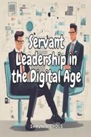 Servant Leadership in the Digital Age