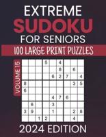 Extreme Sudoku For Seniors 2024 Edition